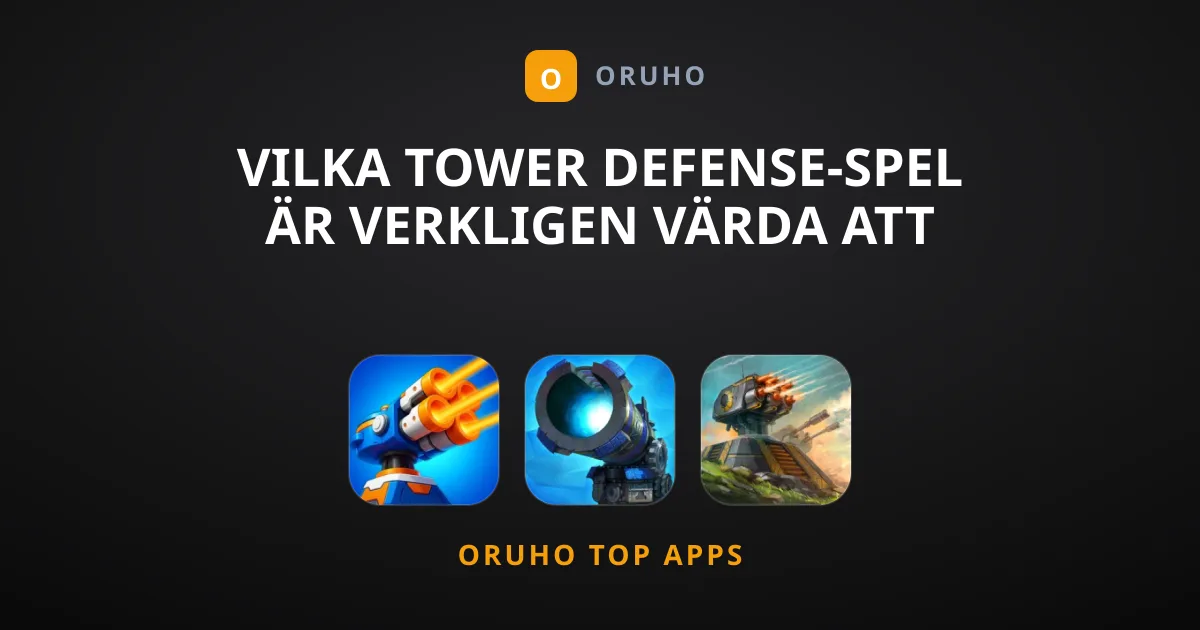 Vilka Tower Defense-spel Är Verkligen Värda Att Spela?